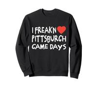 Pittsburgh Game Days Local Girls Freak'n Love Steel City Sweatshirt