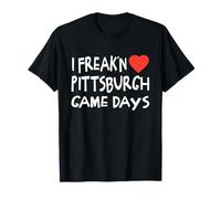 Pittsburgh Game Days Local Girls Freak'n Love Steel City T-Shirt