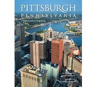 Pittsburgh, Pennsylvania: A Photographic Portrait