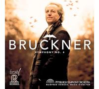 Pittsburgh Symphony/Honeck - Bruckner: Symphony No. 4