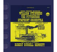 Pittsburgh Symphony Orchestra & William Steinberg - Bennett: A Commemoration Symphony to Stephen Foster & A Symphonic Story of Jerome Kern