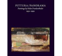 Pittura/Panorama: Paintings by Helen Frankenthaler 1952-1992