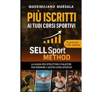 PIÙ ISCRITTI AI TUOI CORSI SPORTIVI. La guida per Istruttori e Palestre per riempire i vostri corsi sportivi. (RICCHEZZA VERA)