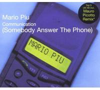 Piu, Mario - Communication Somebody Answer