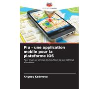 Piu - une application mobile pour la plateforme iOS: Pour louer les services de chauffeurs de taxi fiables et abordables