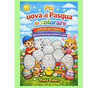 Piu uova di Pasqua da Colorare: Libro da Colorare per Bambini 2-6 anni