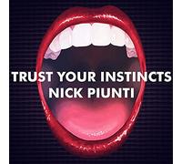 Piunti, Nick - Trust Your Instincts