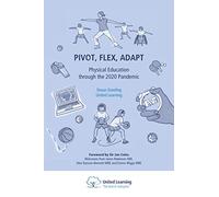 Pivot, Flex, Adapt: Physical Education through the 2020 Pandemic
