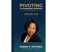 Pivoting to Technology Adoption: Mind the Gap