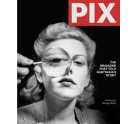 PIX : The Magazine That Told Australia’s Story