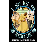 Pixar Up I Met You and Love You Graphic: Blank Lined Notebook. 120 Pages 6x9 Original appreciation gift for married couples to write in. Unique ... to be, newlyweds or wedding anniversary.