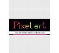 Pixel Art Sketch Notebook - 2mm Grids: Blank graph paper to create your piece of pixel art - 8.5” x 11”