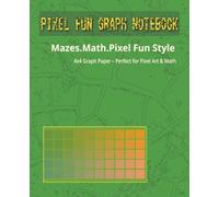Pixel Fun Graph Notebook: 4x4 Graph Paper for Math, Mazes, Pixel Art, and Creative STEM Learning