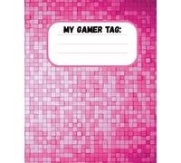 Pixel Power: Pink Gamer Tag Notebook in Retro Style: A Wide-Ruled Composition Book for School, Notes, and Journaling - Fun Gift for Girls, Gamers, and Creative Minds Who Love Bright, Bold Aesthetic