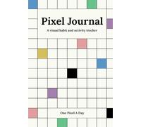 Pixel Yearly Journal: A Visual Habit And Activity Tracker