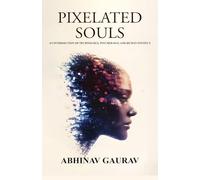 Pixelated Souls: An Intersection of Technology, Psychology, and Human Instinct