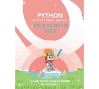 PixelPAD Python Game Development Guide: Role Playing Game (Middle School Edition)