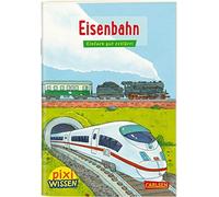 Pixi Wissen 28: VE 5: Eisenbahn: Einfach gut erklart by Kunzel, Coenen New.
