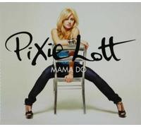 Pixie Lott - Mama Do