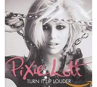 Pixie Lott - Turn It Up Louder