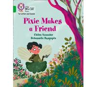 Pixie Makes a Friend : Band 05/Green
