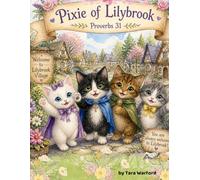 Pixie of Lilybrook: Proverbs 31 (Lilybrook Lessons)