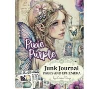 Pixie Purple by LianaScrap: Junk Journal Pages and Ephemera
