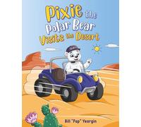 Pixie the Polar Bear Visits the Desert