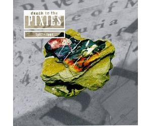 Pixies - Death to the Pixies