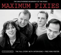Pixies - Maximum Pixies: Interview