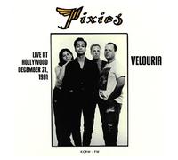 Pixies - Velouria: Live At Hollywood, December 21, 1991