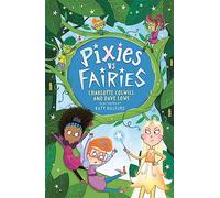 Pixies vs Fairies : Book 1