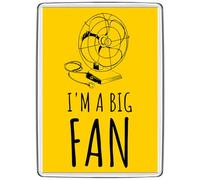 Pixly® I'm a Big Fan Fridge Magnet Large Jumbo Size Funny Joke Keepsake Novelty Refrigerator Magnets Gift