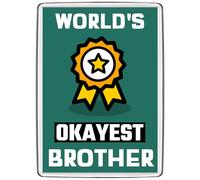 Pixly® World's Okayest Brother Fridge Magnet Large Jumbo Size Funny Joke Keepsake Novelty Refrigerator Magnets Gift