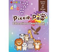 Pixxie Paw Educational workbooks: Lets learn and fun kids 3-6 yrs old