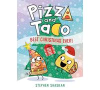 Pizza and Taco: Best Christmas Ever! (A Graphic Novel)