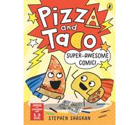 Pizza and Taco: Super-Awesome Comic!: A laugh-out-loud graphic novel for kids: 3 (Pizza and Taco, 3)