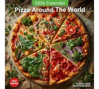 Pizza Around The World Calendar 2026: A Global Tour of Unique Pizza Styles and Recipes