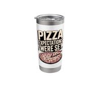 Pizza Expectations were Set Funny Pizza Humor Stainless Steel Insulated Tumbler