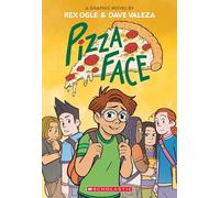 Pizza Face: A Graphic Novel (Four Eyes)