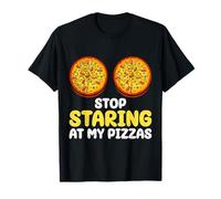 Pizza Fan Stop Staring at my Pizzas Dough Pizza Making T-Shirt