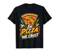 Pizza Fans in Pizza we Crust Baker Pizza Dough Baking T-Shirt
