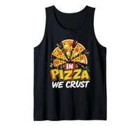 Pizza Fans in Pizza we Crust Baker Pizza Dough Baking Tank Top