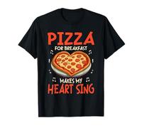 Pizza for Breakfast Makes My Heart Sing Pizza Love T-Shirt