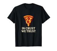 Pizza Humor in Crust We Trust Graphic Design T-Shirt