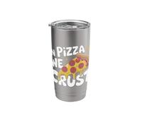 Pizza in Pizza We Crust Stainless Steel Insulated Tumbler