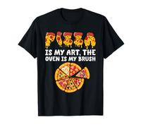 Pizza is my Art the Oven is my Brush Dough Pizza Makers T-Shirt