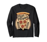 Pizza is My Passport Italian Food Travel Love Foodie Long Sleeve T-Shirt