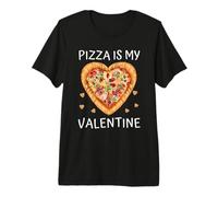 Pizza is My Valentine - Pizza Lover - Funny Pizza Valentine Premium T-Shirt