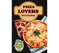 Pizza Lovers Notebook: Journal, Diary, planner, 6x9inch 120-page lined paper
